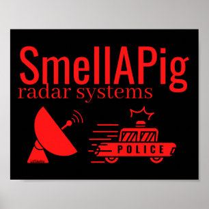 SMELLAPIG RADAR SYSTEM Lustigt sarkastiskt Poster