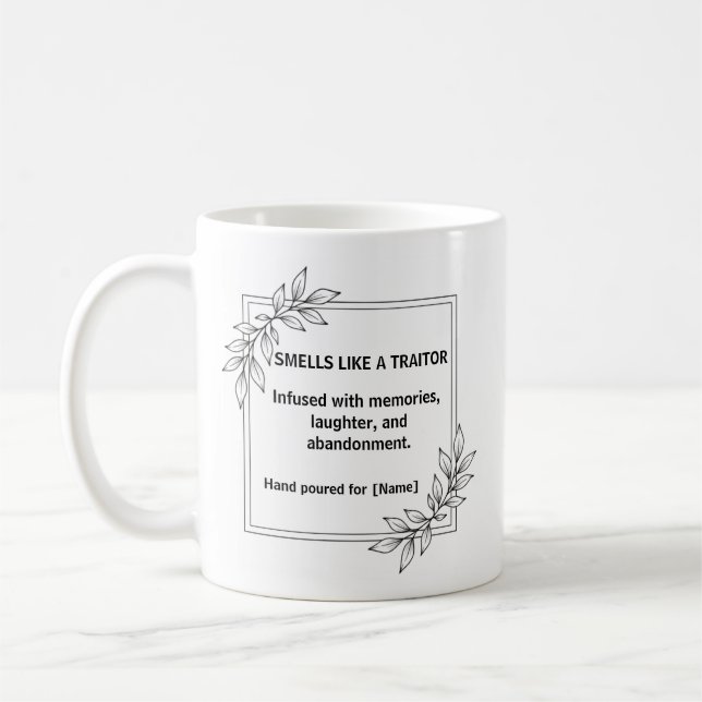 Smells Like A Traitor Coworker Leaving Mug Kaffemugg (Vänster)