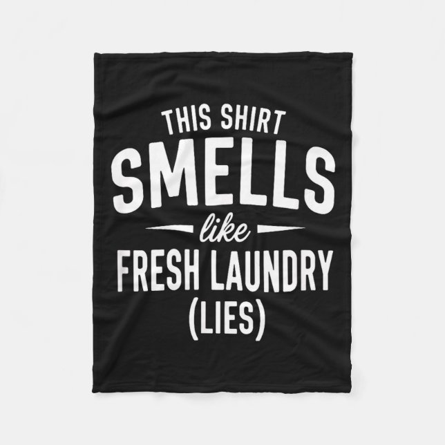 Smells Like Clean Laundry Lies Funny Sarcastic Quo Fleecefilt (Framsidan)