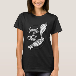 Smeta ut den, gå och smeta själv,Sage T Shirt