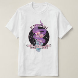Smeta ut det i tveksamhet t shirt