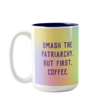 "Smeta ut patriarkin. Men först, kaffe." Två-ton