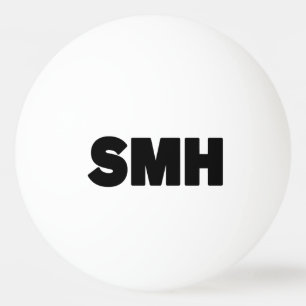 SMH Text Slang Pingisboll