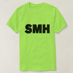 SMH Text Slang T Shirt