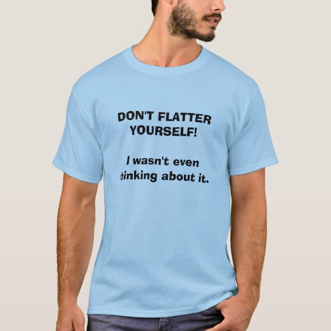 SMICKRA SIG INTE YOURSELF!  Jag var inte ens T-shirt (Framsida)