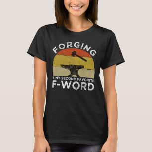 Smidning är min andra favorit F-Ord T Shirt