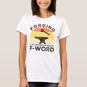 Smidning är min andra favorit F-Ord T Shirt