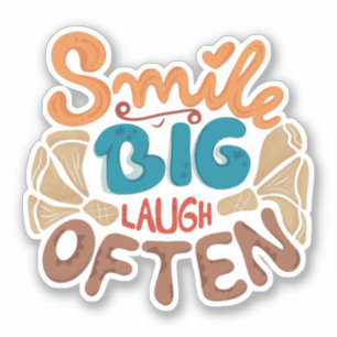 Smile Big Laugh Often: Glatt Klistermärken