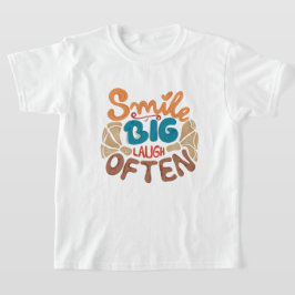 Smile Big Laugh Often: Glatt T Shirt