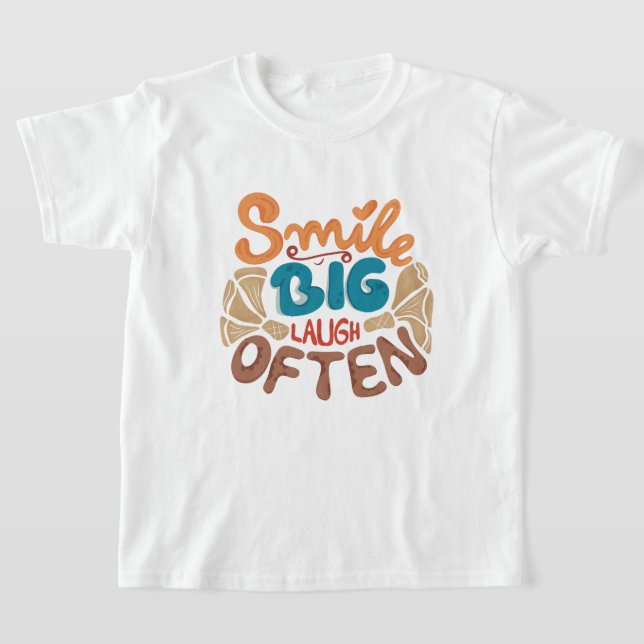 Smile Big Laugh Often: Glatt T Shirt (Laydown)