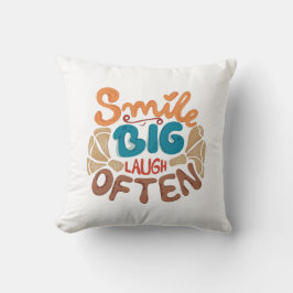 Smile Big Laugh Often Kudde