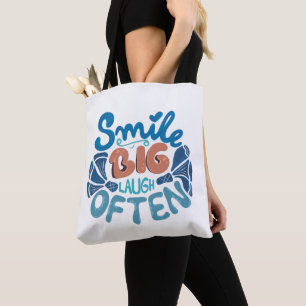 Smile Big Laugh Often Tote Tygkasse