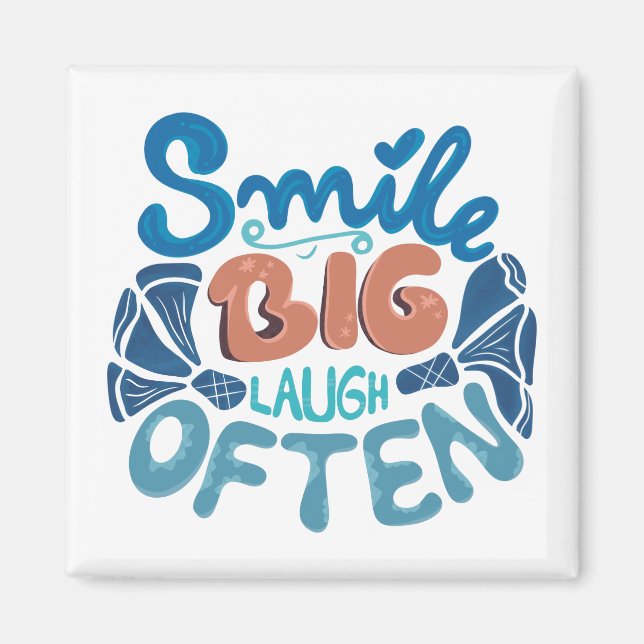 Smile Big Laugh Oofta: Varningsbudskap Magnet (Framsidan)