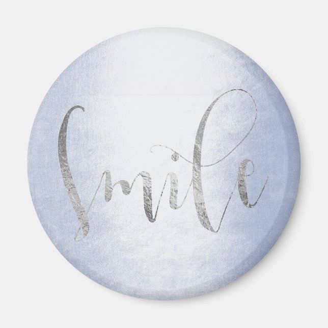 Smile Blue Pastel Silver Grått Ombre Encouragement Magnet (Framsidan)