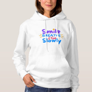 Smile, Breathe och Go Slowly T Shirt