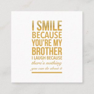 Smile bro Funny födelsedagskalkyl för bröder fr Fyrkantigt Visitkort