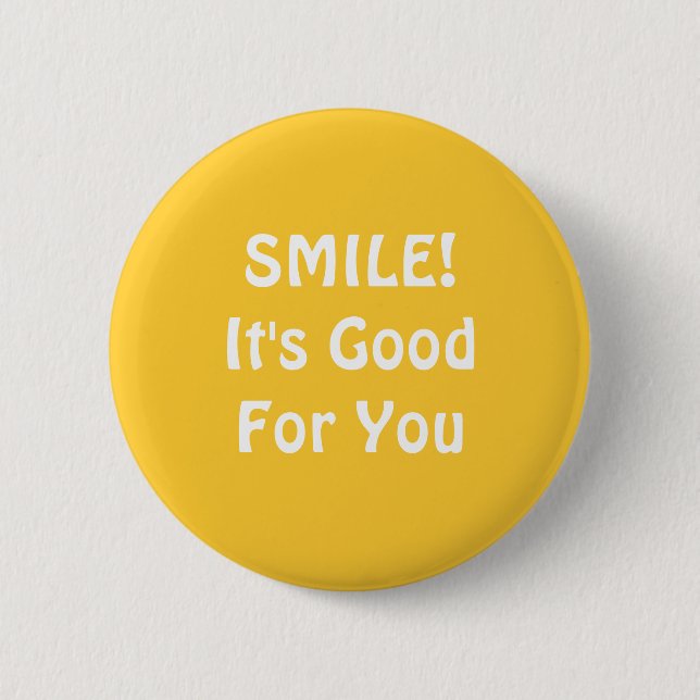 SMILE! Det är Bra för dig.Gul. Knapp (Framsida)