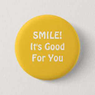 SMILE! Det är Bra för dig.Gul. Knapp