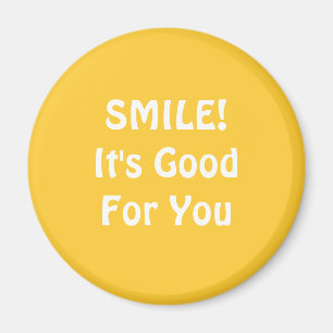 SMILE! Det är Bra för dig.Gul. Magnet