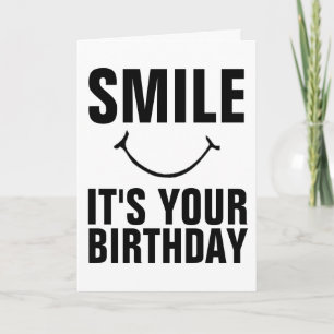 SMILE DET ÄR DIN BIRTHDAY GREETING CARDS KORT