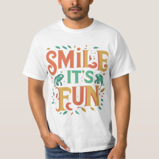 Smile, det är Roligt - leende Vibes T-shirt" T Shirt