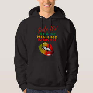 Smile Det är Svarta historien i Afrika Amerikansk  Hoodie