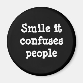 Smile det förvirrar People Magnet