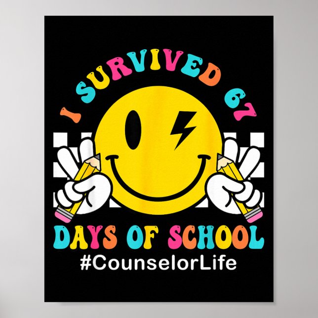 Smile Face I Survived 67 Days Of School Counselor  Poster (Framsidan)