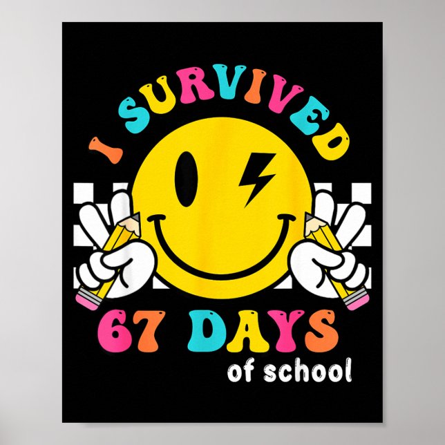 Smile Face I Survived 67 Days Of School  Poster (Framsidan)
