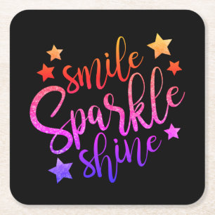Smile Gnistra Shine Black Inspirational Quote Underlägg Papper Kvadrat