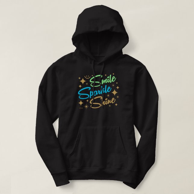 SMILE, GNISTRA, SHINE! HOODIE (Design framsida)