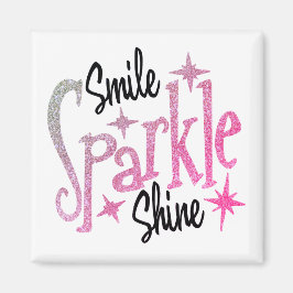 Smile Gnistra Shine Rosa Glitter Motivering Quote Magnet