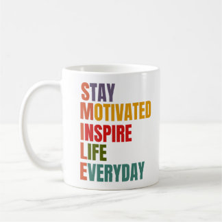 SMILE - håll dig Motiverad, Inspire Life Varje dag Kaffemugg