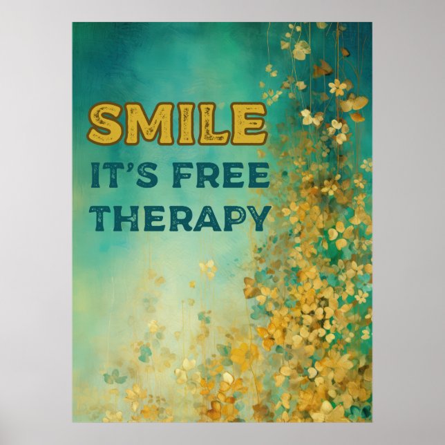 "SMILE IT'S FREE TEERAPY" Poster (Framsidan)