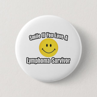 Smile...Kärlek a Lymphoma Survivor Knapp