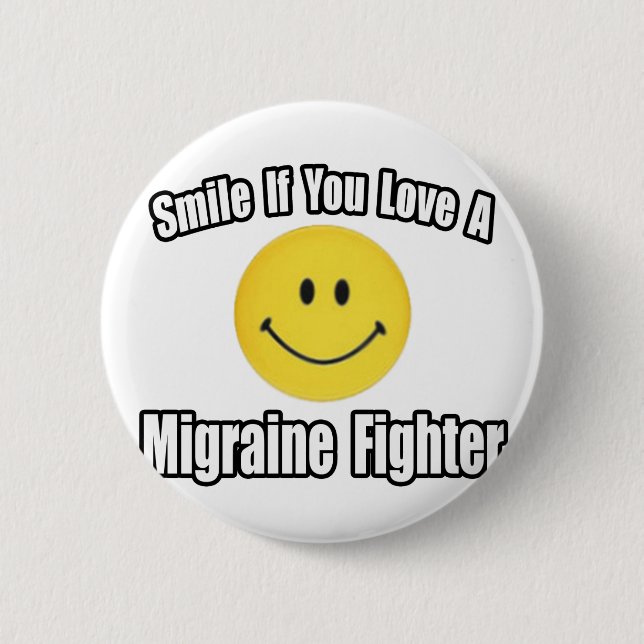 Smile...Kärlek a Migraine Fighter Knapp (Framsida)