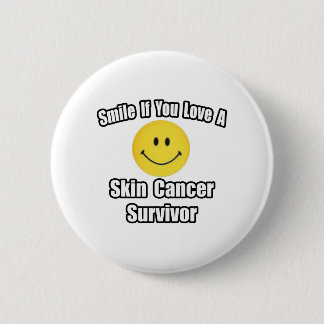 Smile...Kärlek a Skin Cancer Survivor Knapp