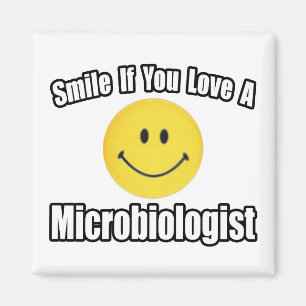 Smile... Kärlek är en mikrobiolog Magnet