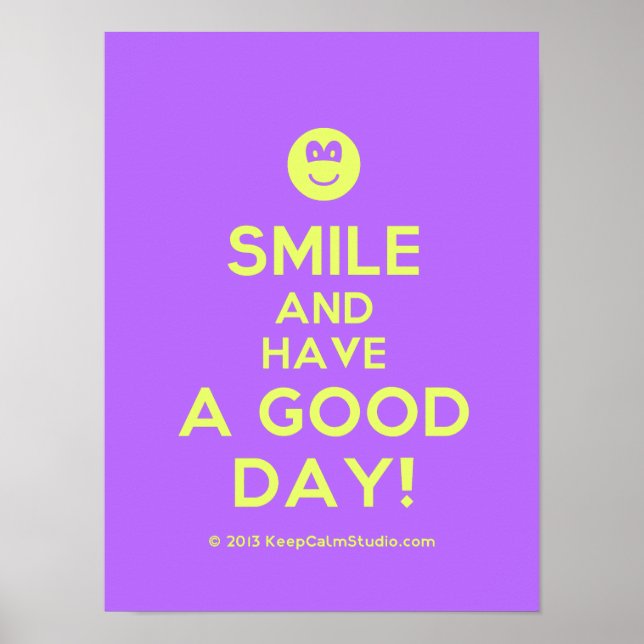Smile och ha Bra Day! poster! Poster (Framsidan)