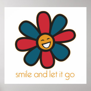 Smile och Släpp det Poster