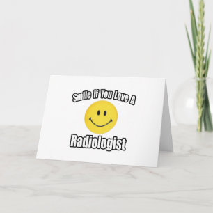 Smile om du Kärlek en radiolog Kort
