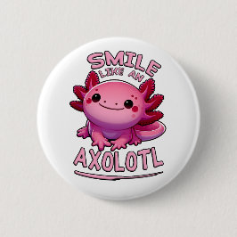 Smile som en Axolotl Knapp