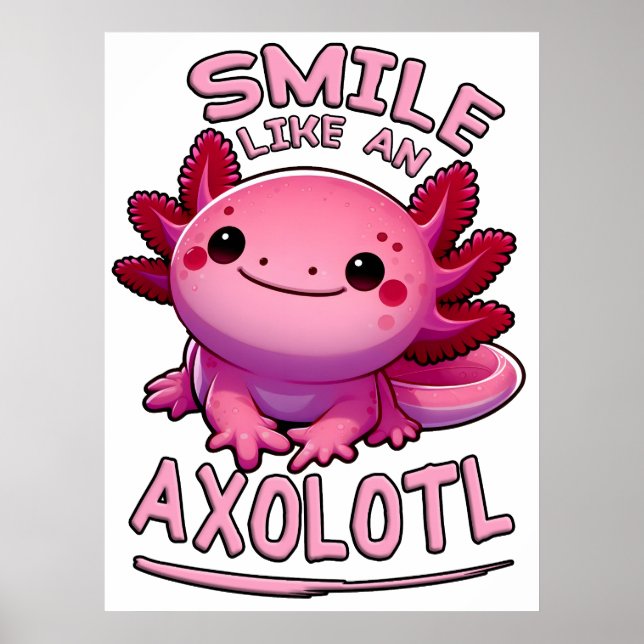 Smile som en Axolotl Poster (Framsidan)