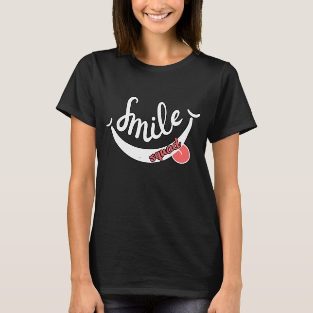 Smile Squad Dentist T Shirt (Framsida)