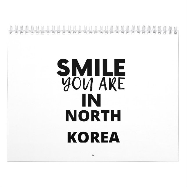 SMILE YOU ARE IN  NORTH KOREA KALENDER (Omslag)