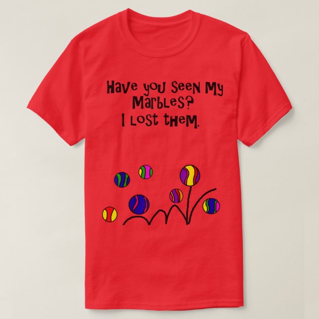 Smilealottees Funny Lost my Marbles Pun  T Shirt (Design framsida)