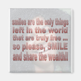 Smiles är gratis magnet