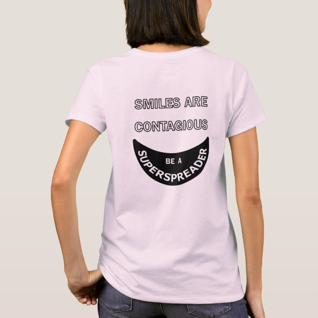 Smiles är smittsamma - Kvinnor är på väg till T-Sh T Shirt (Baksida)