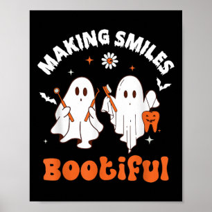 Smiles Bootiful Funny Ghost Dentist Halloween Dent Poster