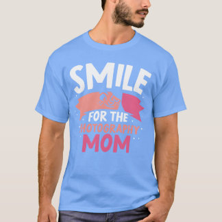 Smiles för fotograferingen Mamma Mor fototerret T Shirt